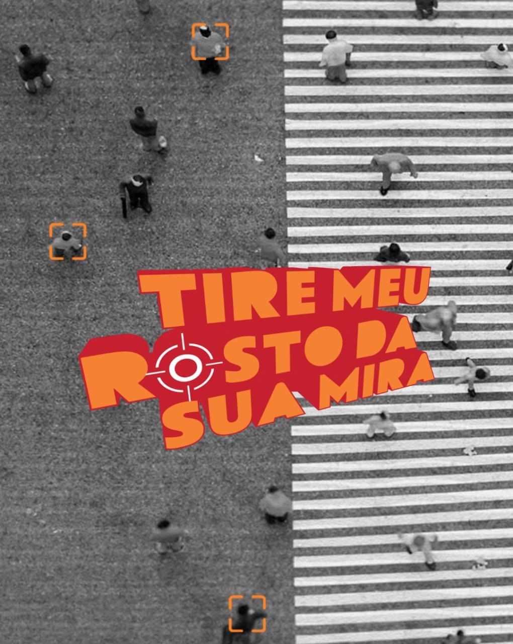 Campaign Tire Meu Rosto da Sua Mira